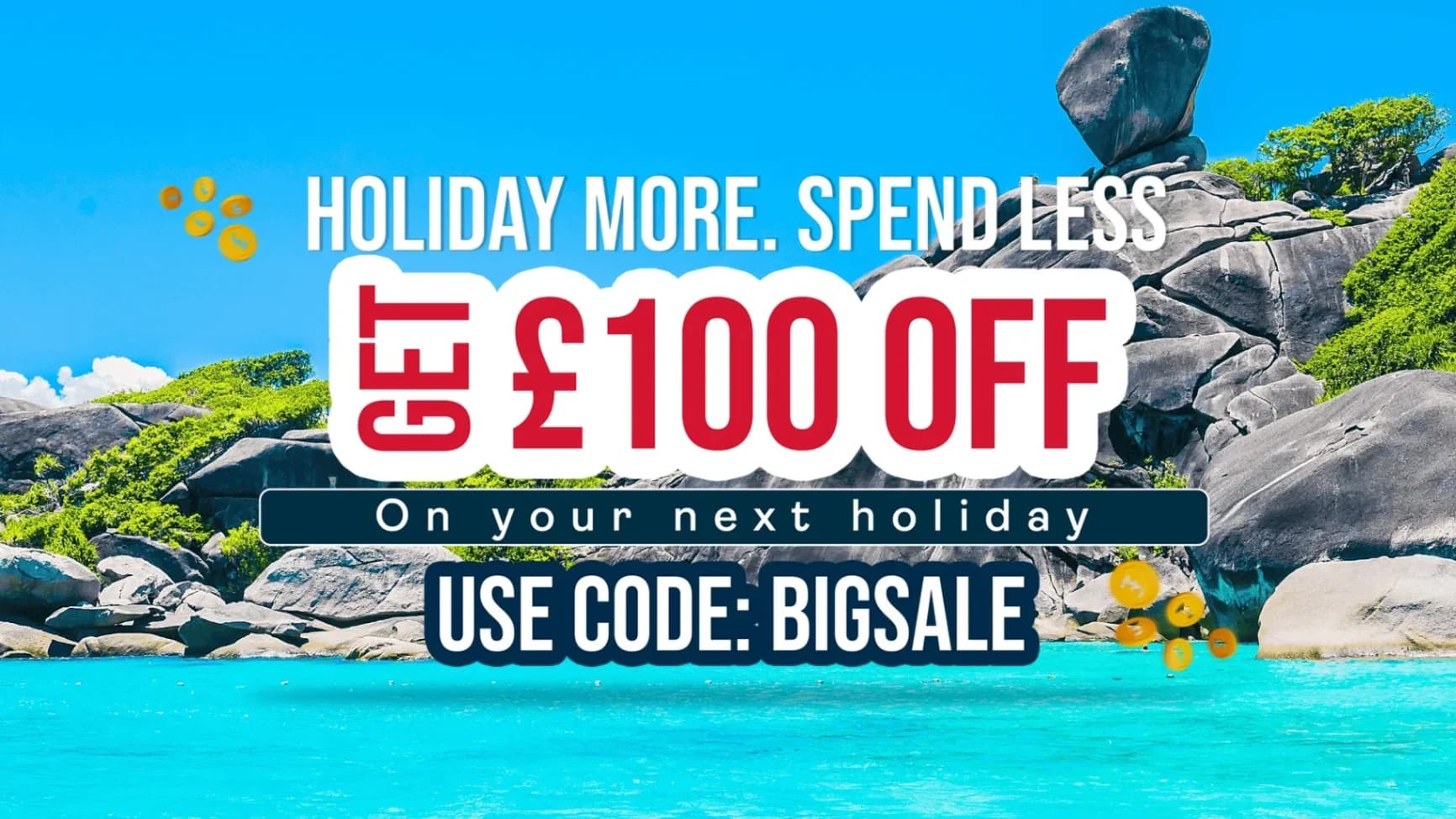 a sales poster offering 100 pounds off on holidays